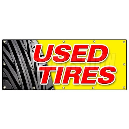 Signmission USED TIRES BANNER SIGN tires sale sell wheels wheel rim rims wear signs B-120 Used Tires